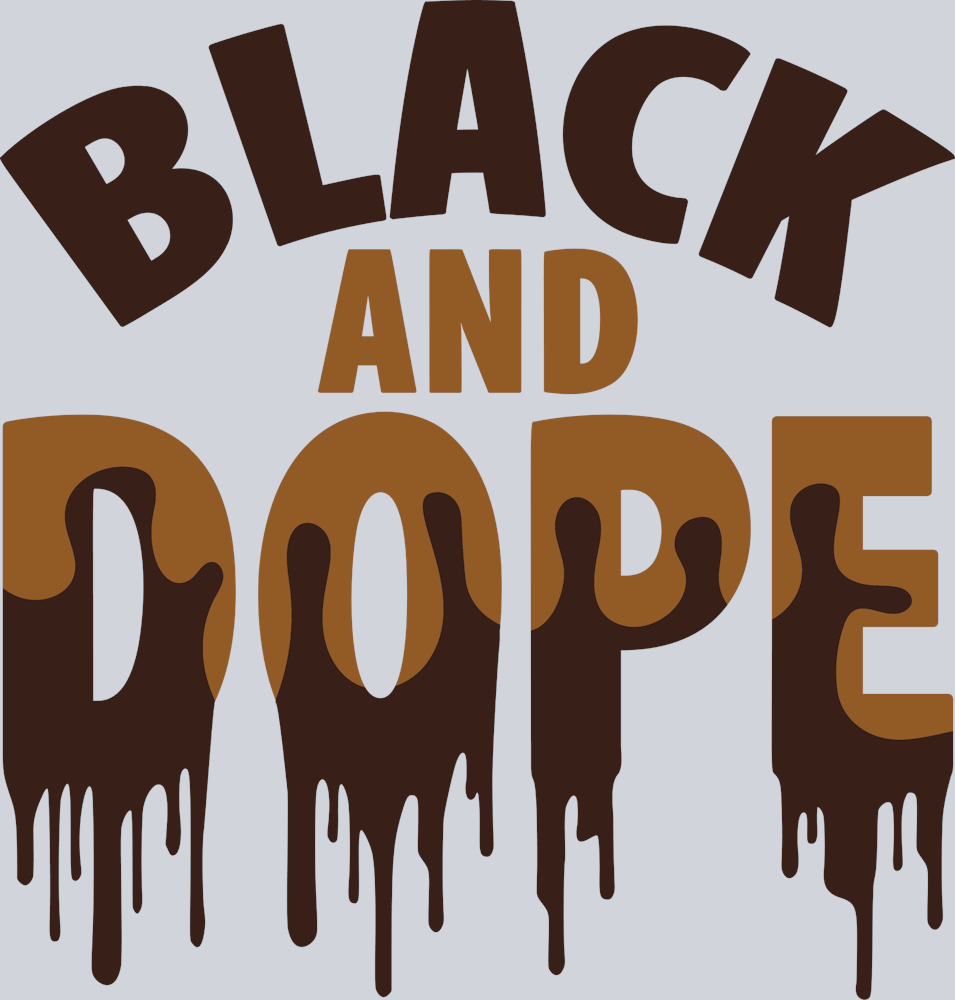 Black And Dope Drip - STK00577 (DTF Transfers)