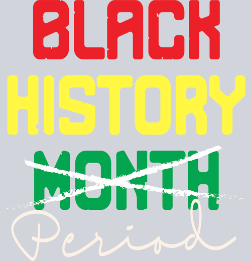 Black History Month Period 3 - STK00800 (DTF Transfers)