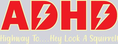 ADHD Highway To - STK00062 (DTF Transfers)