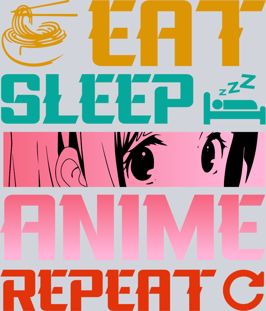 Anime Eat Sleep Anime Repeat Color - STK00259 (DTF Transfers)