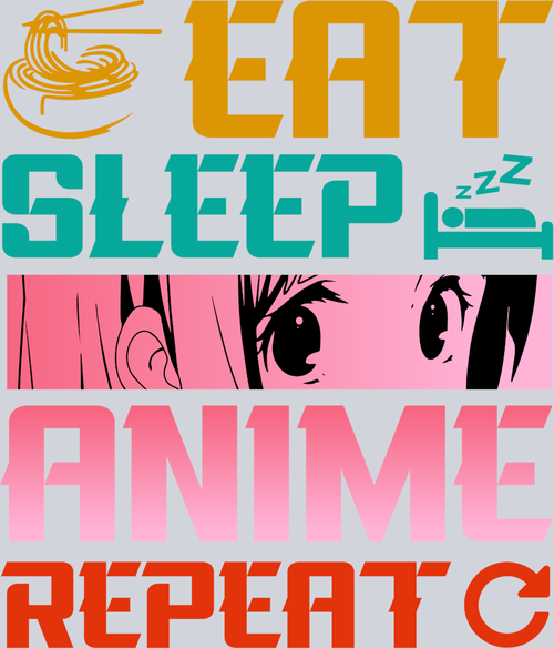 Anime Eat Sleep Anime Repeat Color - STK00259 (DTF Transfers)